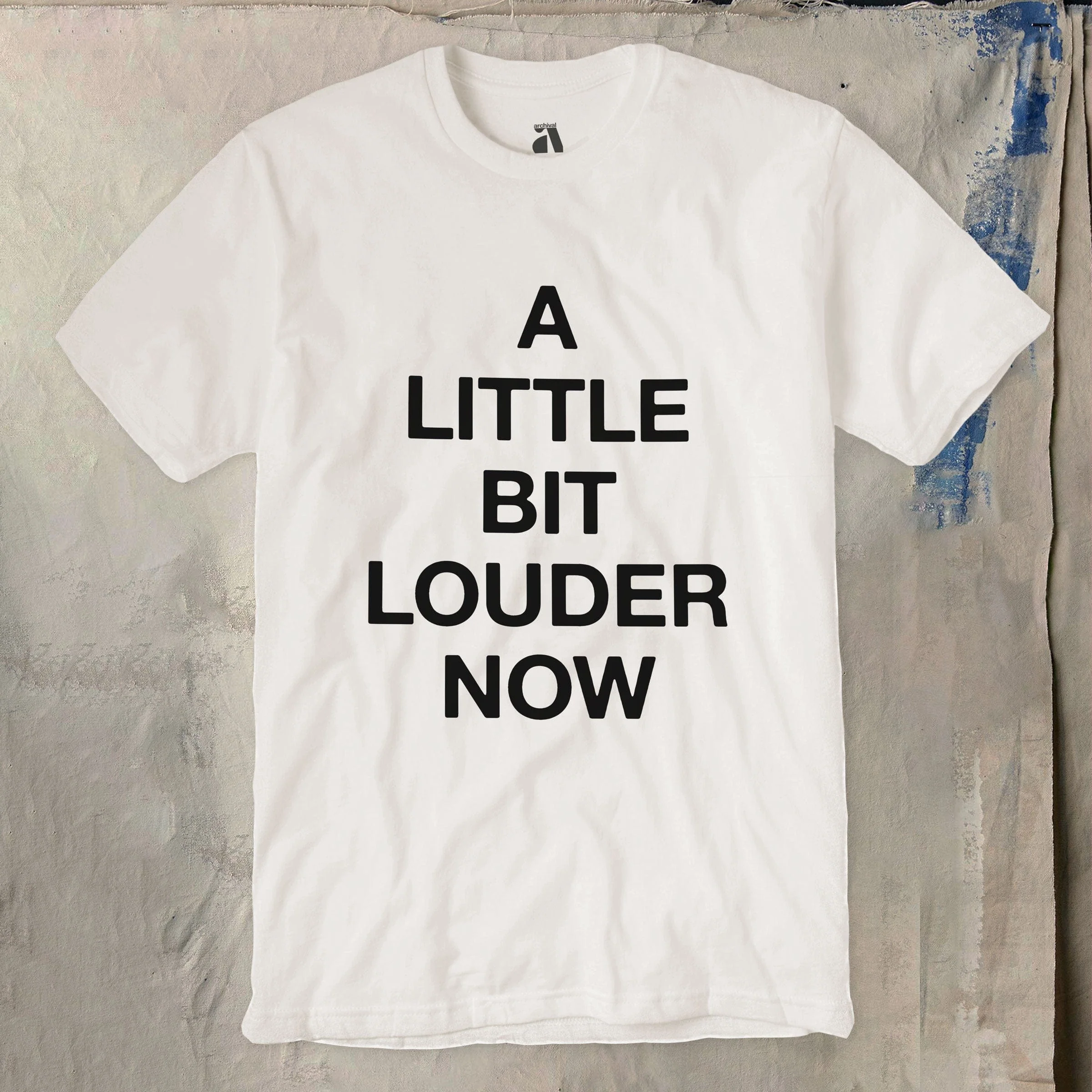 A Little Bit Louder Now! T-Shirt - Image 3